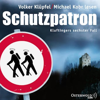 Schutzpatron: Kluftingers sechster Fall - Michael Kobr, Volker Klüpfel