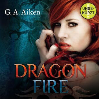 Dragon Fire - G.A. Aiken