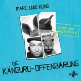 Cover von Die Känguru-Offenbarung (Die Känguru-Werke 3) : Live und ungekürzt