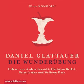Die WunderÃ¼bung: Eine KomÃ¶die - Daniel Glattauer