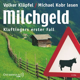 Milchgeld: Kluftingers erster Fall - Michael Kobr, Volker Klüpfel