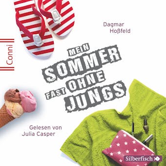 Mein Sommer fast ohne Jungs - Dagmar Hoßfeld