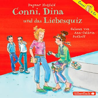 Conni & Co 10: Conni, Dina und das Liebesquiz - Dagmar HoÃŸfeld