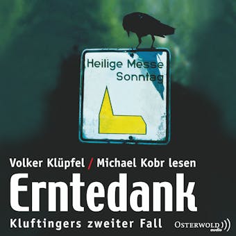 Erntedank: Kluftingers zweiter Fall - Michael Kobr, Volker Klüpfel