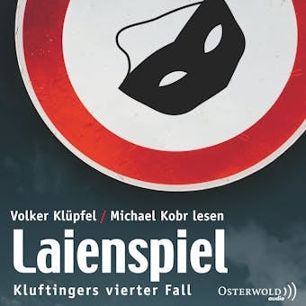 Laienspiel (Ein Kluftinger-Krimi 4): Kluftingers vierter Fall - Michael Kobr, Volker Klüpfel