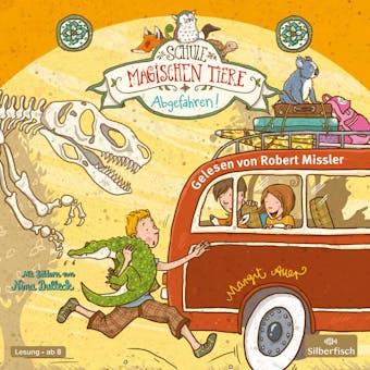 Die Schule der magischen Tiere 4: Abgefahren!