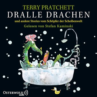 Dralle Drachen: und andere Stories vom SchÃ¶pfer der Scheibenwelt - Terry Pratchett