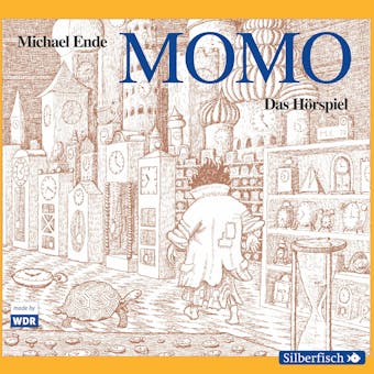 Momo - Das Hörspiel - Michael Ende