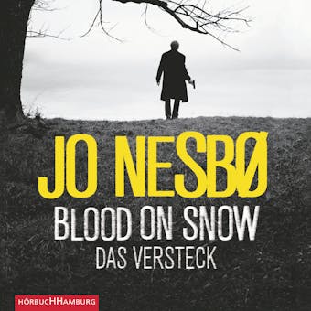 Blood on Snow. Das Versteck - Jo Nesbø