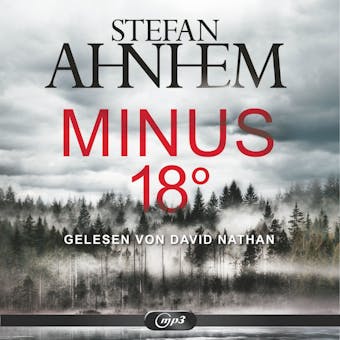Minus 18 Grad - Stefan Ahnhem