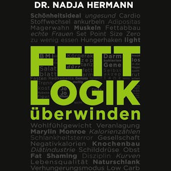 Fettlogik überwinden - Nadja Hermann