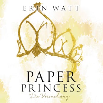 Paper Princess (Paper-Reihe 1): Die Versuchung - undefined
