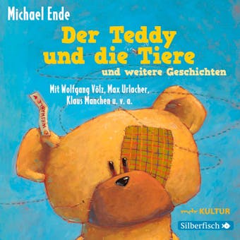 Der Teddy und die Tiere und weitere Geschichten - Michael Ende