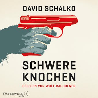 Schwere Knochen - David Schalko