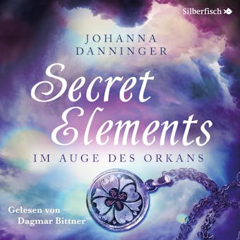 Secret Elements 3: Im Auge des Orkans - Johanna Danninger