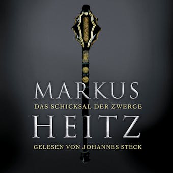Das Schicksal der Zwerge (Die Zwerge 4) - Markus Heitz