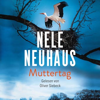 Muttertag (Ein Bodenstein-Kirchhoff-Krimi 9) - Nele Neuhaus