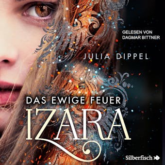 Izara 1: Das ewige Feuer - Julia Dippel