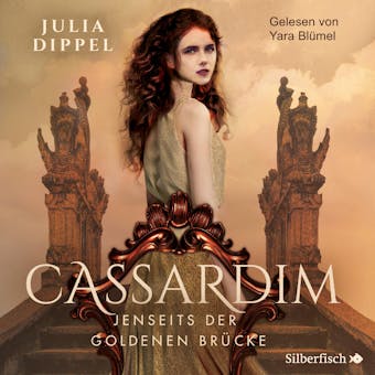 Cassardim 1: Jenseits der goldenen Brücke - Julia Dippel