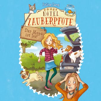 Hotel Zauberpfote 4: Der Mops ist los! - undefined