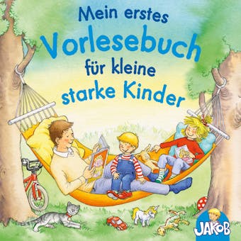 Mein erstes Vorlesebuch für kleine starke Kinder (Jakob, der kleine Bruder von Conni): Geschichten mit Connis Bruder Jakob - Sandra Grimm