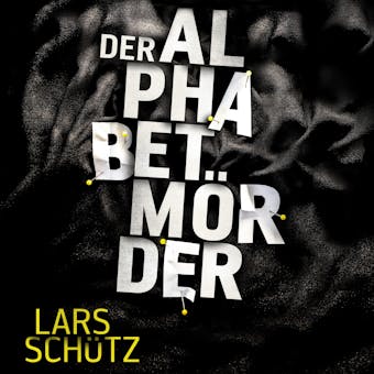 Der Alphabetmörder - Lars Schütz
