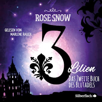 3 Lilien 2: Das zweite Buch des Blutadels - undefined