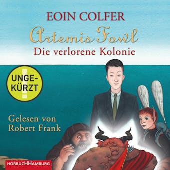 Artemis Fowl - Die verlorene Kolonie - Eoin Colfer