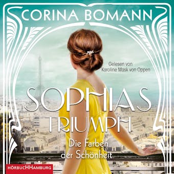 Die Farben der Schönheit – Sophias Triumph (Sophia 3) - undefined