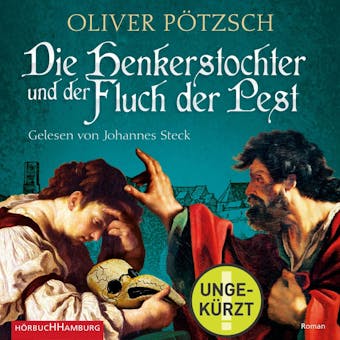 Die Henkerstochter und der Fluch der Pest - Oliver Pötzsch