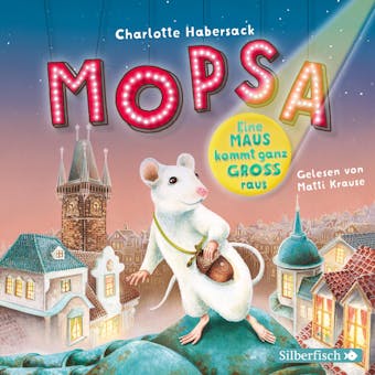 Mopsa – Eine Maus kommt ganz groß raus - undefined