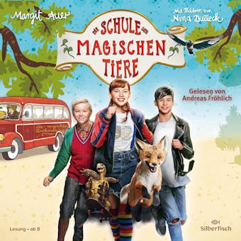 Die Schule der magischen Tiere: Die Schule der magischen Tiere: Das Hörbuch zum Film - Margit Auer