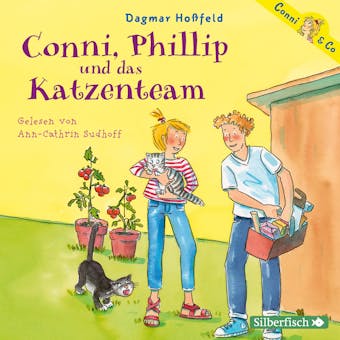 Conni, Phillip und das Katzenteam - Dagmar Hoßfeld