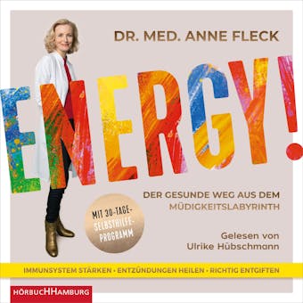 Energy!: Der gesunde Weg aus dem MÃ¼digkeitslabyrinth. Mit 30-Tage-Selbsthilfeprogramm - Anne Fleck