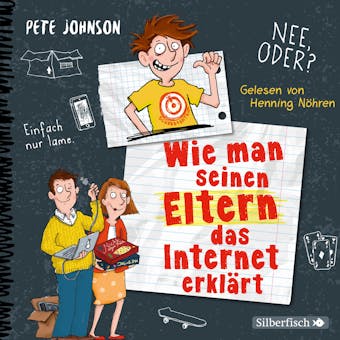 Wie man seinen Eltern das Internet erklÃ¤rt (Eltern 4) - Pete Johnson