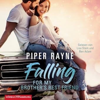 Falling for my Brother's Best Friend (Baileys-Serie 4) - Piper Rayne