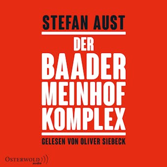 Der Baader-Meinhof-Komplex - Stefan Aust