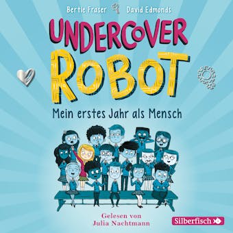 Undercover Robot - Mein erstes Jahr als Mensch - undefined