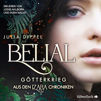 Izara 5: Belial: Götterkrieg - Aus den Izara-Chroniken - Julia Dippel