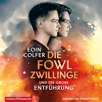 Die Fowl-Zwillinge und die große Entführung - Eoin Colfer