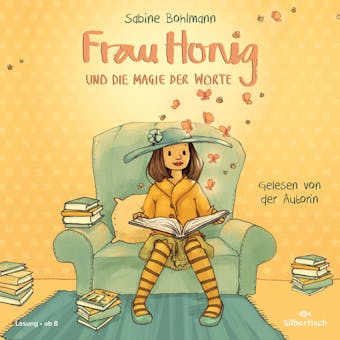 Frau Honig und die Magie der Worte - Sabine Bohlmann