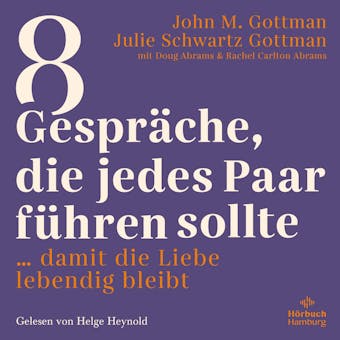 8 Gespräche, die jedes Paar führen sollte: … damit die Liebe lebendig bleibt