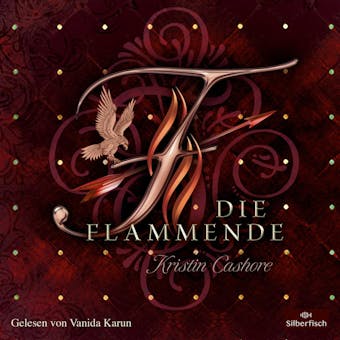Die Flammende - Kristin Cashore, Katharina Diestelmeier