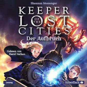 Keeper of the Lost Cities - Der Aufbruch (Keeper of the Lost Cities 1) - undefined