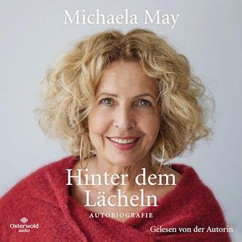 Hinter dem Lächeln: Autobiografie - Michaela May