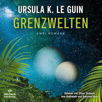 Grenzwelten: Zwei Romane - Ursula K. Le Guin