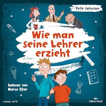 Wie man seine Lehrer erzieht - Pete Johnson