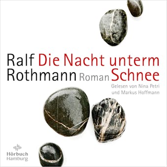 Die Nacht unterm Schnee - Ralf Rothmann