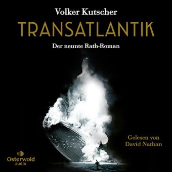 Transatlantik (Die Gereon-Rath-Romane  9): Der neunte Rath-Roman - Volker Kutscher