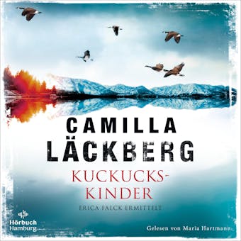 Kuckuckskinder (Ein Falck-Hedström-Krimi 11): Erica Falck ermittelt - Camilla Läckberg